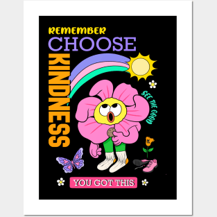 Remember Choose Kindness You Got This Posters and Art